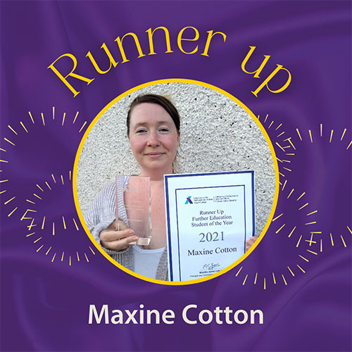 FE Student of the Year 2021 runner up, Maxine Cotton