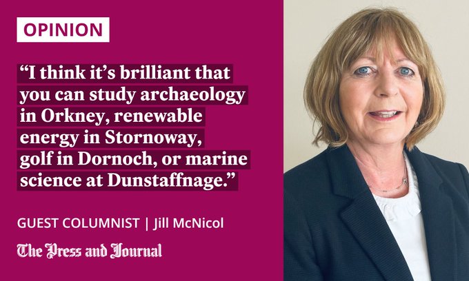 Opinion | I think it is brilliant that you can study archaeology in Orkney renewable energy in Stornoway or marine science at Dunstaffnage | Guest Columnist Jill McNicol